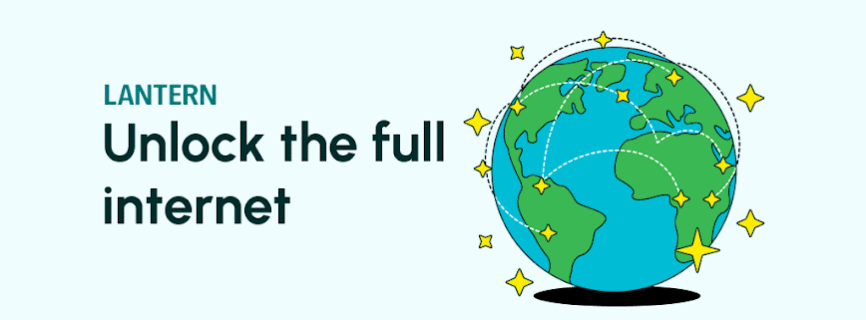 Lantern: Fast, Secure VPN